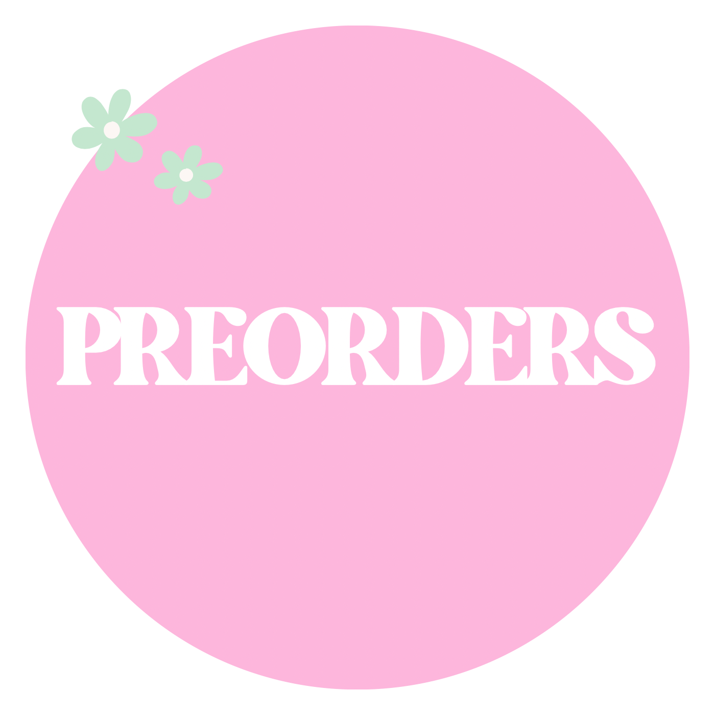 PREORDERS