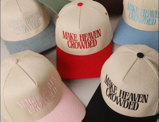Make Heaven Crowded Hats